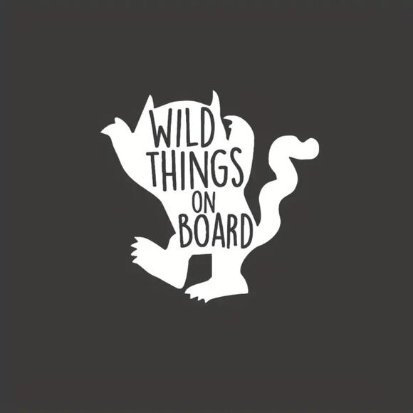 Wild Things On Board White Decal For Cars Trucks Van Windows Cute Funny Sticker - Picture 1 of 6